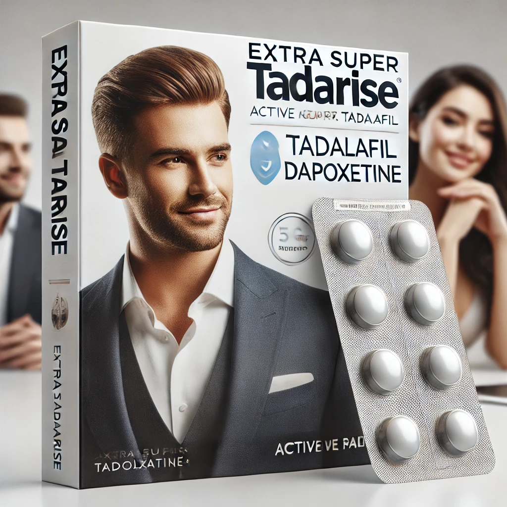 Extra Super Tadarise: The Ultimate Guide to Its Benefits, Uses, and Where to Buy