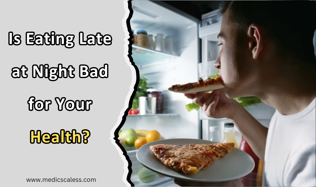 Is Eating Late Night Bad for Your Health?