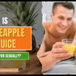 Pineapple Juice for Sex